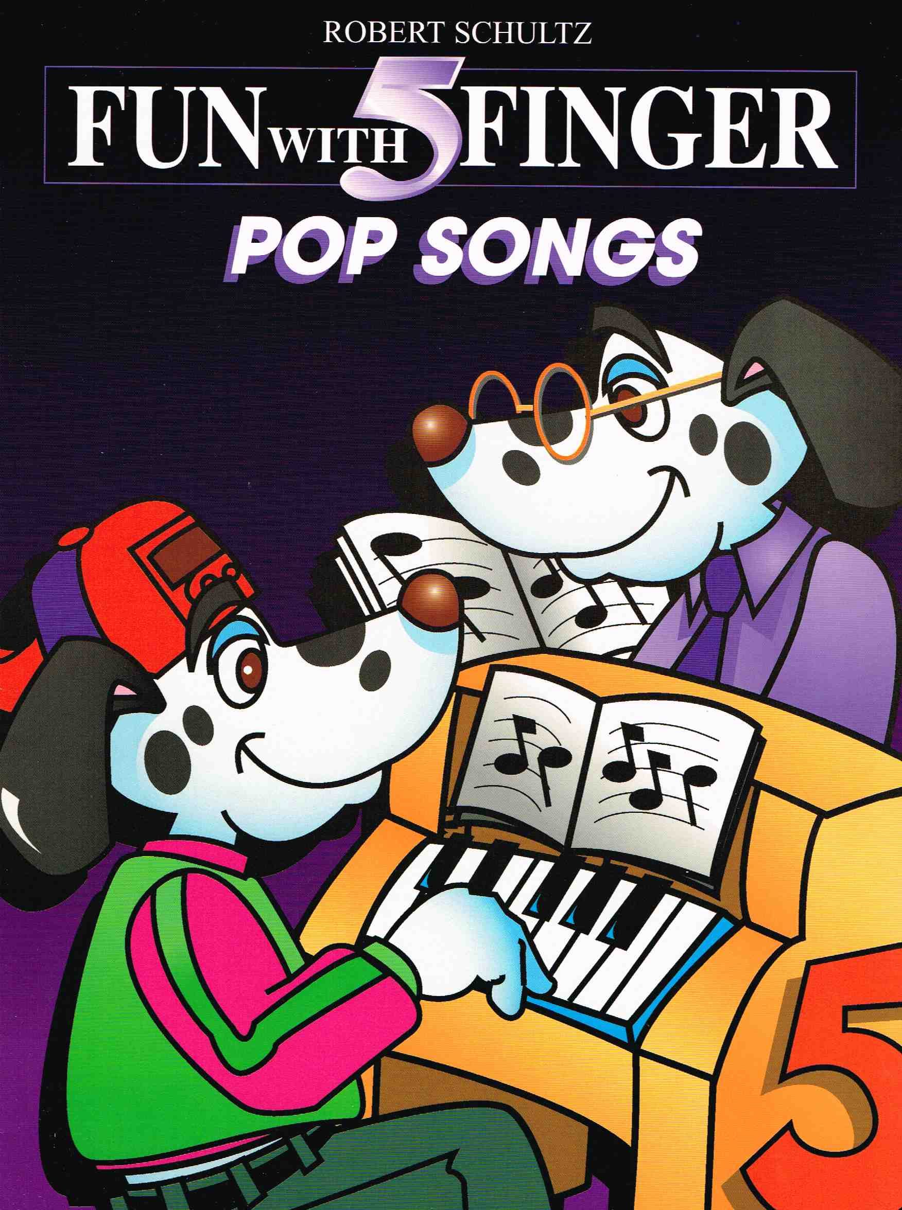 Fun With 5 Finger Pop Songs Schultz Music Publications